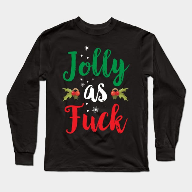 Jolly As Fuck Long Sleeve T-Shirt by Eugenex